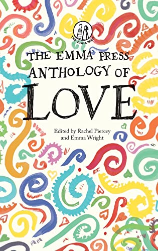 Stock image for The Emma Press Anthology of Love for sale by WorldofBooks