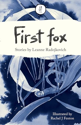 Beispielbild fr First Fox (The Emma Press Pamphlets): Stories: 12 (The Emma Press Prose Pamphlets) zum Verkauf von WorldofBooks