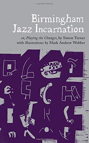 Beispielbild fr Birmingham Jazz Incarnation: Or, Playing the Changes (The Emma Press Picks): 10 zum Verkauf von AwesomeBooks