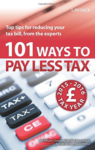 Stock image for 101 Ways to Pay Less Tax 2015/16 (101 Ways to Pay Less Tax: Top Tips for Reducing Your Tax Bill, from the Experts) for sale by WorldofBooks
