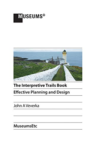 Stock image for The Interpretive Trails Book Effective Planning and Design for sale by PBShop.store US