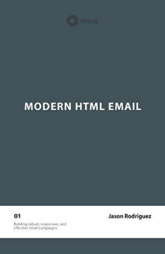 Imagen de archivo de Modern HTML Email (Second Edition) a la venta por Zoom Books Company