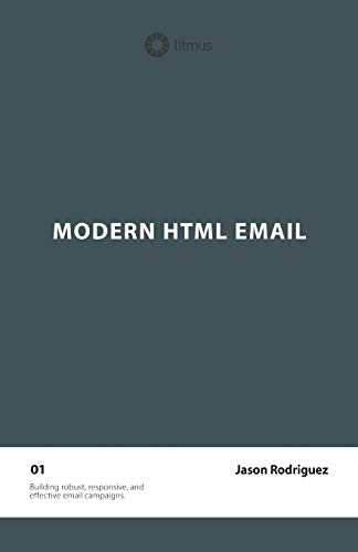 Stock image for Modern HTML Email (Second Edition) for sale by Zoom Books Company