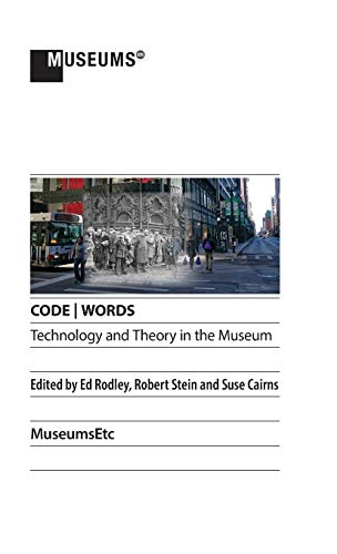 9781910144725: CODE | WORDS Technology & Theory in the Museum