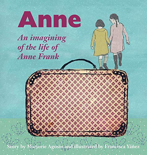 Stock image for Anne: An imagining of the life of Anne Frank for sale by Ria Christie Collections