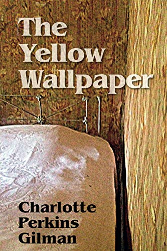 Stock image for The Yellow Wallpaper [annotated] for sale by Books Unplugged