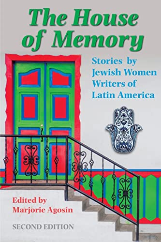 Stock image for The House of Memory: Stories by Jewish Women Writers of Latin America for sale by Ria Christie Collections