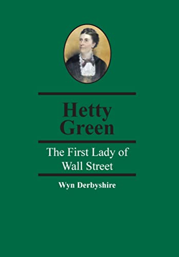 Stock image for Hetty Green: The First Lady of Wall Street (Spiramus Pocket Tycoons) for sale by GF Books, Inc.