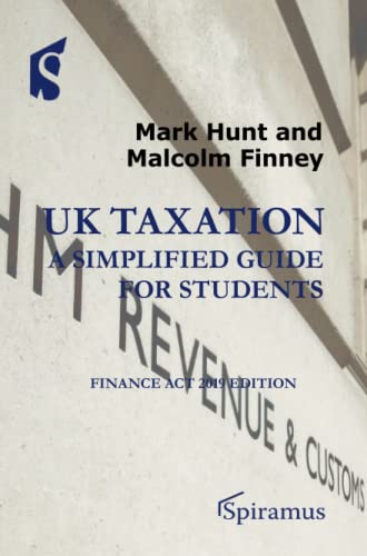 Imagen de archivo de UK Taxation: a Simplified Guide for Students : Finance Act 2019 Edition a la venta por Better World Books Ltd