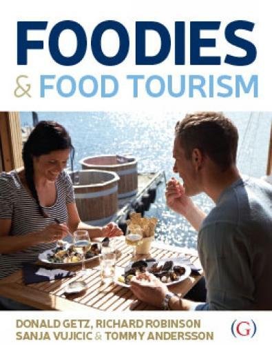 Imagen de archivo de Foodies and Food Tourism a la venta por Better World Books