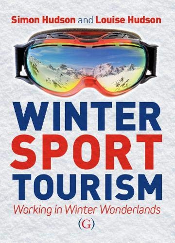 Imagen de archivo de Winter Sport Tourism: working in winter wonderlands a la venta por A Team Books