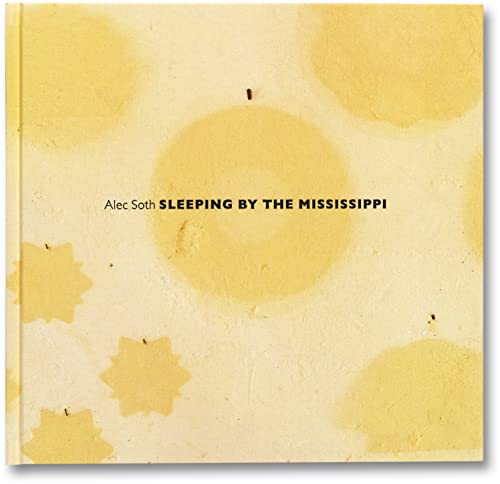 9781910164891: Alec Soth Sleeping by the Mississippi