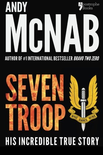Imagen de archivo de Seven Troop: The incredible true SAS story a la venta por ThriftBooks-Atlanta