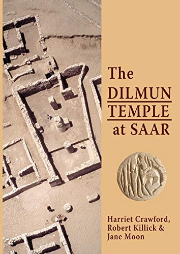 Imagen de archivo de The Dilmun Temple at Saar 1 LondonBahrain Archaeological Expedition Saar Excavation Reports a la venta por PBShop.store US