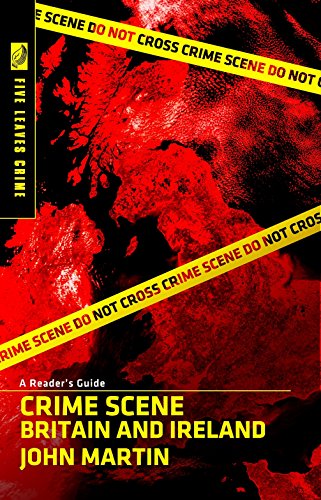 Stock image for Crime Scene Britain and Ireland: A Reader's Guide for sale by Books From California