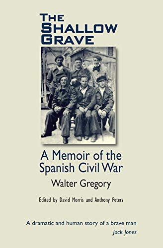 Stock image for Shallow Grave : Memoir of the Spanish Civil War for sale by GreatBookPrices