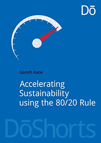 Stock image for Accelerating Sustainability Using the 80/20 Rule (DoShorts) for sale by Anybook.com