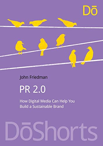 Beispielbild fr PR 2.0: How Digital Media Can Help You Build a Sustainable Brand zum Verkauf von THE SAINT BOOKSTORE