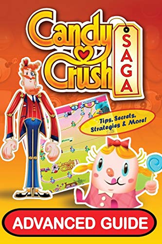 9781910175019: Candy Crush Saga Advanced Guide