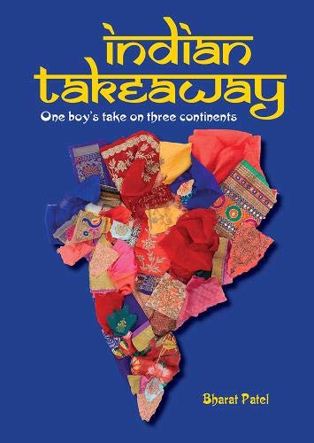 9781910181713: Indian Takeaway: One boy's take on three continent