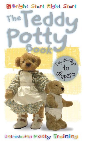 9781910184141: The Teddy Potty Book (Bright Start Right Start)