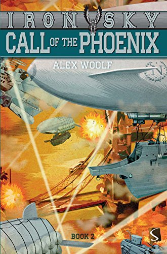 Beispielbild fr Call of the Phoenix (Iron Sky) zum Verkauf von WorldofBooks