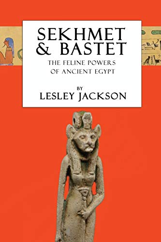 9781910191200: Sekhmet & Bastet: The Feline Powers of Egypt (Egyptian Gods)