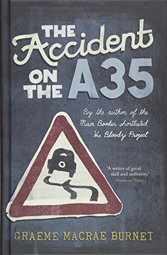 Beispielbild fr The Accident on the A35 zum Verkauf von Better World Books: West