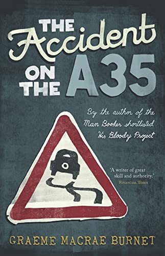 Stock image for The Accident on the A35 for sale by Better World Books: West