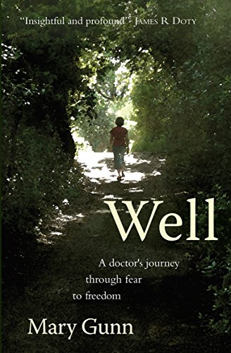 Beispielbild fr Well: A Doctor's Journey Through Fear to Freedom zum Verkauf von WorldofBooks