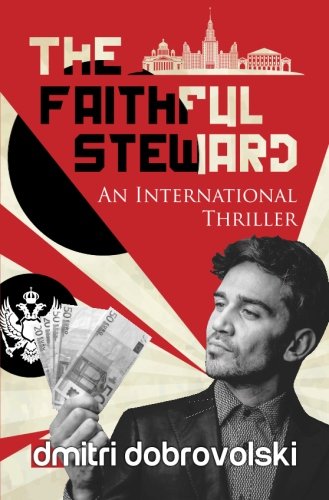 9781910197400: The Faithful Steward: An International Thriller: 19 (Adventures)