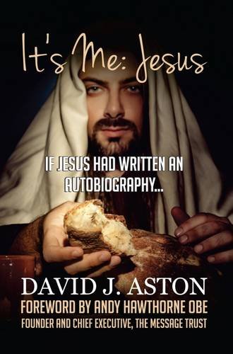 Stock image for It's Me Jesus If Jesus Had Written an Autobiography None for sale by PBShop.store US