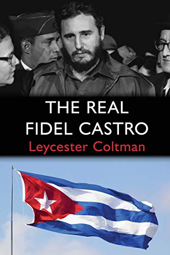 9781910198285: The Real Fidel Castro