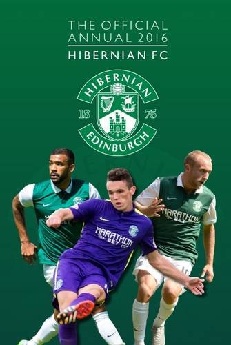 Stock image for The Official Hibernian Football Club Annual 2016 for sale by WorldofBooks