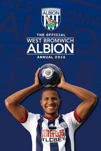 Stock image for The Official West Bromwich Albion Annual 2016 for sale by AwesomeBooks