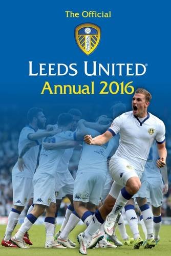Stock image for The Official Leeds United Annual 2016 for sale by WorldofBooks