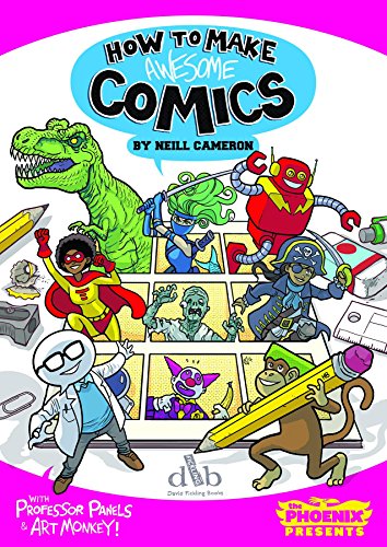 Imagen de archivo de How to Make Awesome Comics (The Phoenix Presents) a la venta por AwesomeBooks