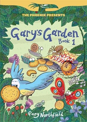 Beispielbild fr Gary's Garden: Book 1 (The Phoenix Presents) zum Verkauf von WorldofBooks