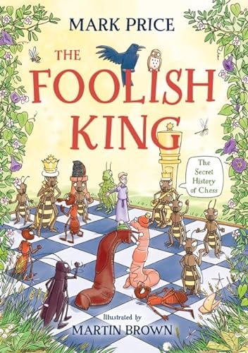 Stock image for The Foolish King for sale by WorldofBooks