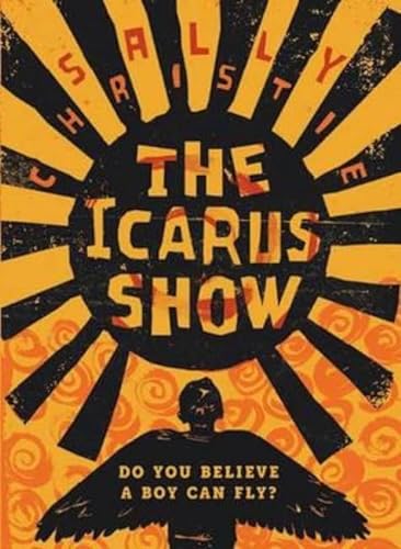 Beispielbild fr The Icarus Show zum Verkauf von WorldofBooks