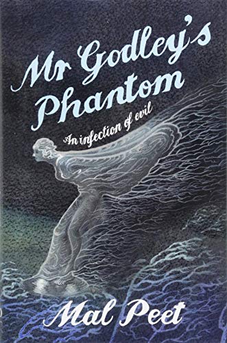 Stock image for Mr Godley's Phantom, An Infection of Evil for sale by The Print Room