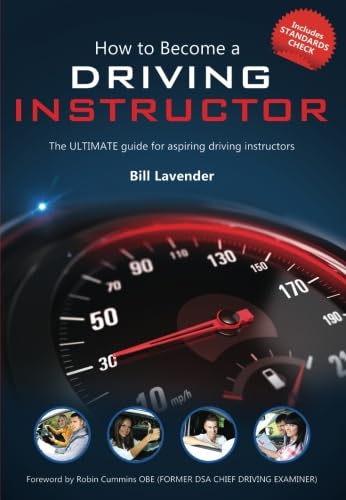 Stock image for How To Become A Driving Instructor: The ULTIMATE guide for aspiring driving instructors: The Ultimate Guide (How2become): 1 for sale by WorldofBooks