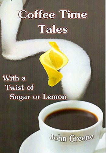 Beispielbild fr Coffee Time Tales (with a Twist of Sugar or Lemon) zum Verkauf von AwesomeBooks