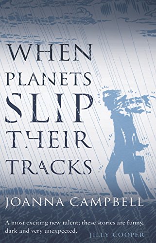 Stock image for When Planets Slip Their Tracks 2016 for sale by Harry Righton