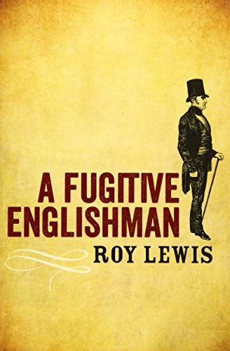 9781910208052: A Fugitive Englishman