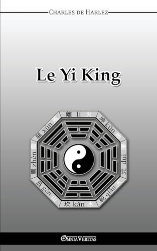 Le YiKing French Edition - Charles De Harlez