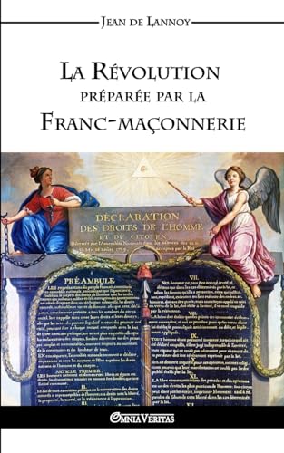 Imagen de archivo de La Révolution préparée par la Franc-maçonnerie (French Edition) a la venta por GF Books, Inc.