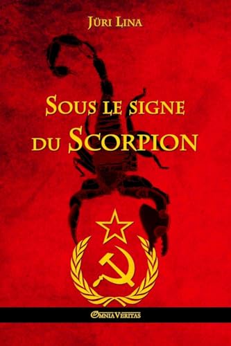 9781910220696: Sous le signe du Scorpion: L'ascension et la chute de l'Empire Sovitique (French Edition)