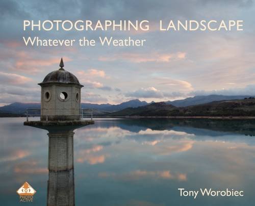Imagen de archivo de Photographing Landscape Whatever the Weather (PhotoActive) a la venta por WorldofBooks