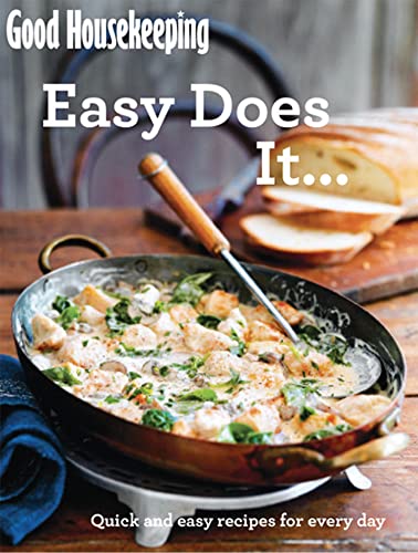 Imagen de archivo de Good Housekeeping Easy Does It: Quick and easy recipes for every day a la venta por WorldofBooks